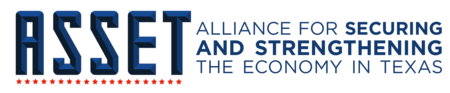 ASSET – Alliance for Securing and Strengthening the Economy in Texas